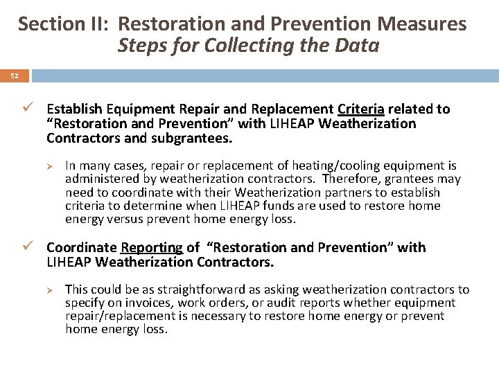 Section II: Restoration and Prevention Measures Steps for Collecting the Data 52 ü Establish