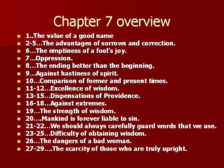 Chapter 7 overview 1. . The value of a good name 2 -5…The advantages