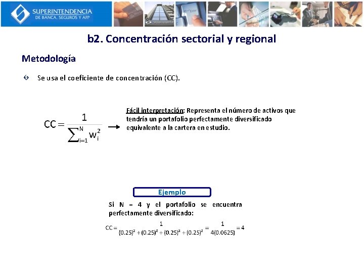 b 2. Concentración sectorial y regional Metodología Se usa el coeficiente de concentración (CC).