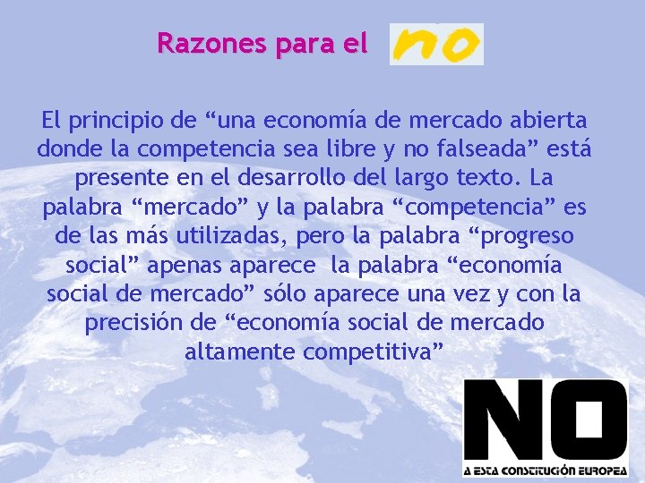 Razones para el El principio de “una economía de mercado abierta donde la competencia