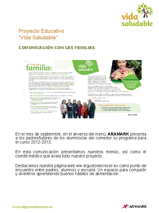 Proyecto Educativo “Vida Saludable” COMUNICACIÓN CON LAS FAMILIAS En el mes de septiembre, en