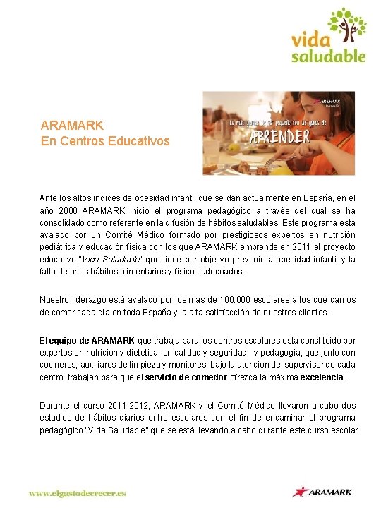 ARAMARK En Centros Educativos Ante los altos índices de obesidad infantil que se dan