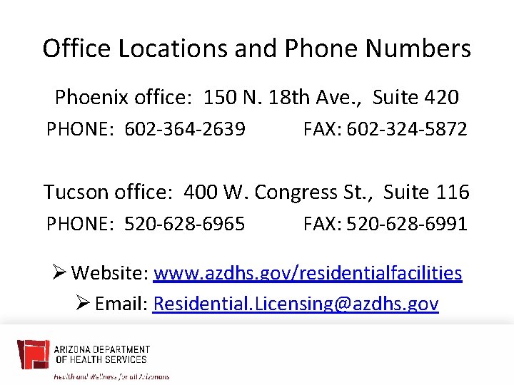 Office Locations and Phone Numbers Phoenix office: 150 N. 18 th Ave. , Suite