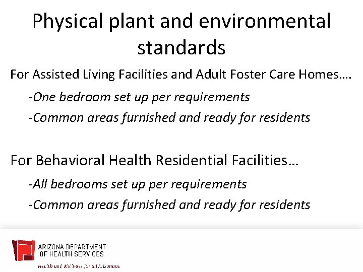 Physical plant and environmental standards For Assisted Living Facilities and Adult Foster Care Homes….