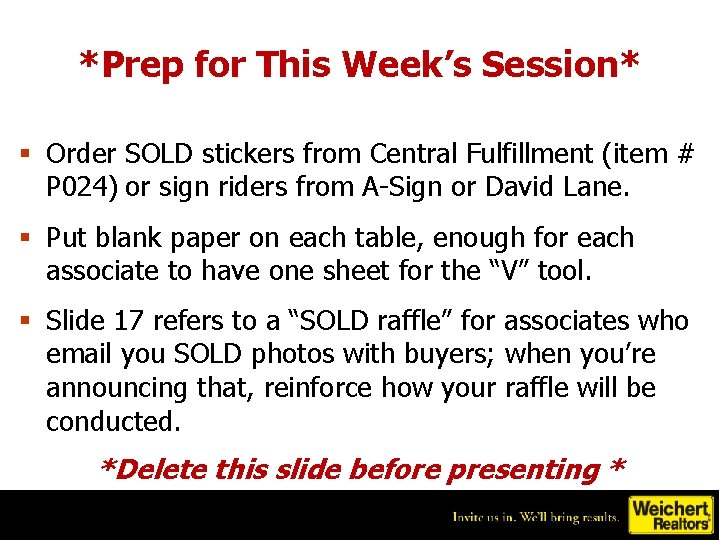 *Prep for This Week’s Session* § Order SOLD stickers from Central Fulfillment (item #