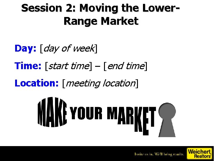 Session 2: Moving the Lower. Range Market Day: [day of week] Time: [start time]