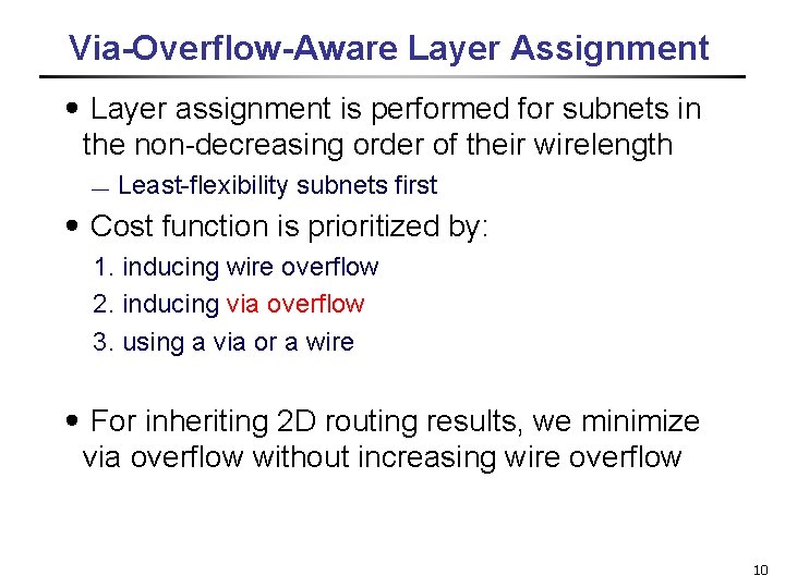 Via-Overflow-Aware Layer Assignment ․Layer assignment is performed for subnets in the non-decreasing order of