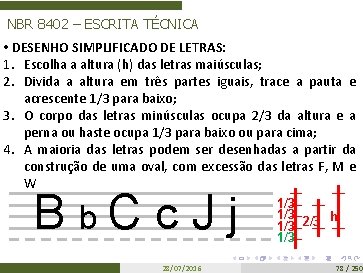 NBR 8402 – ESCRITA TÉCNICA • DESENHO SIMPLIFICADO DE LETRAS: 1. Escolha a altura