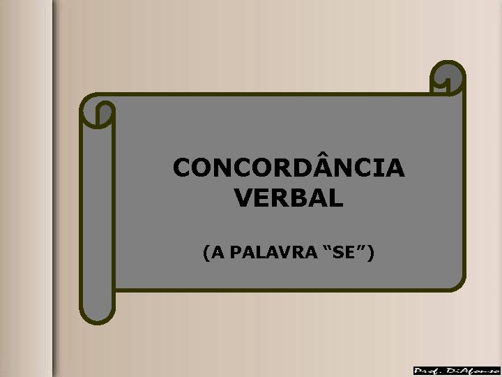 CONCORD NCIA VERBAL (A PALAVRA “SE”) 