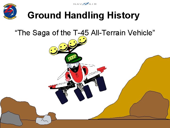 Ground Handling History “The Saga of the T-45 All-Terrain Vehicle” P JEE 