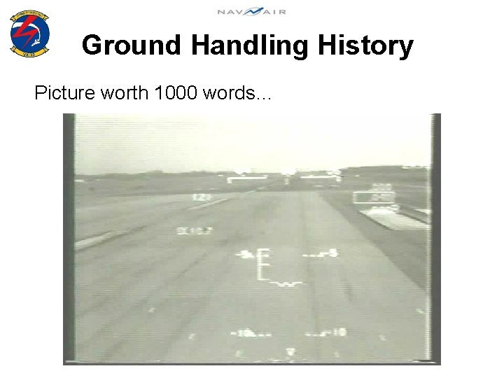 Ground Handling History Picture worth 1000 words… 