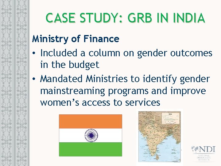 CASE STUDY: GRB IN INDIA Ministry of Finance • Included a column on gender