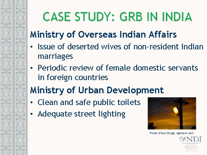 CASE STUDY: GRB IN INDIA Ministry of Overseas Indian Affairs • Issue of deserted