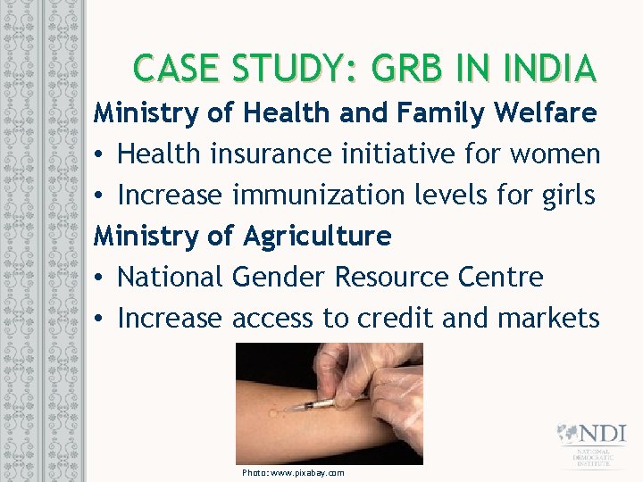 CASE STUDY: GRB IN INDIA Ministry of Health and Family Welfare • Health insurance