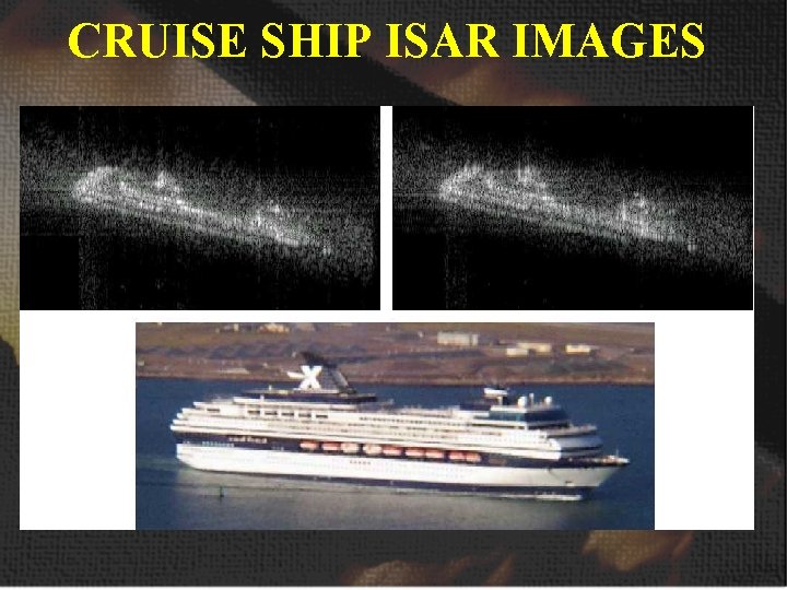 CRUISE SHIP ISAR IMAGES 