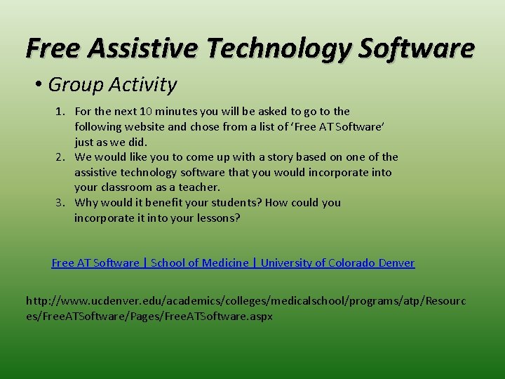 Free Assistive Technology Software • Group Activity 1. For the next 10 minutes you