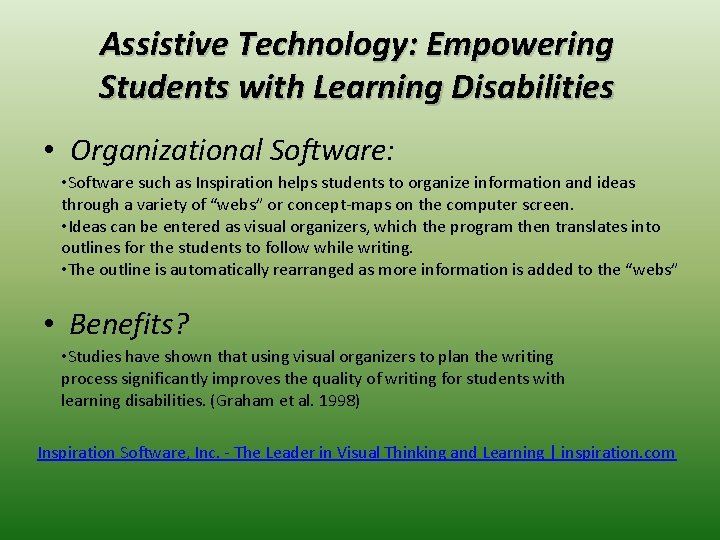 Assistive Technology: Empowering Students with Learning Disabilities • Organizational Software: • Software such as