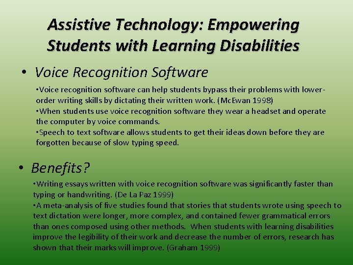 Assistive Technology: Empowering Students with Learning Disabilities • Voice Recognition Software • Voice recognition