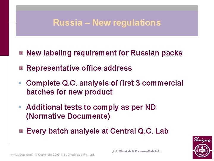 Russia – New regulations New labeling requirement for Russian packs Representative office address §