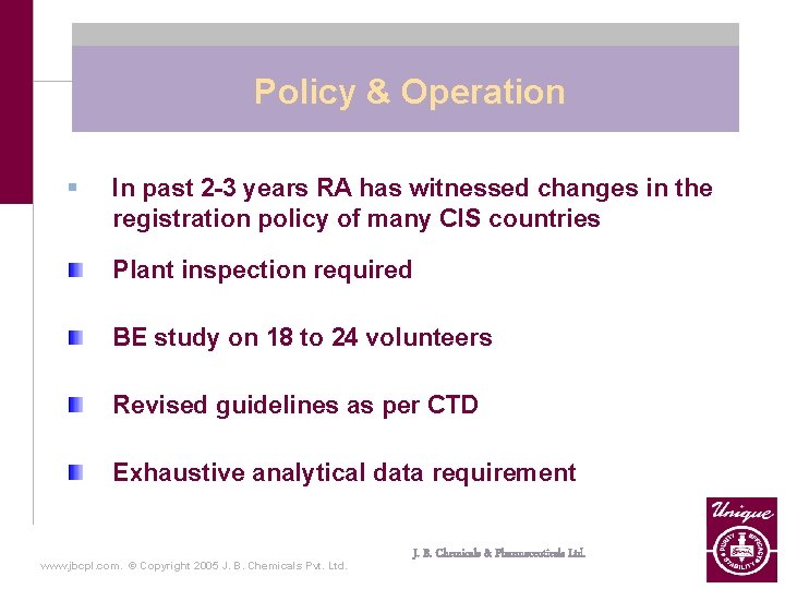  Policy & Operation § In past 2 -3 years RA has witnessed changes