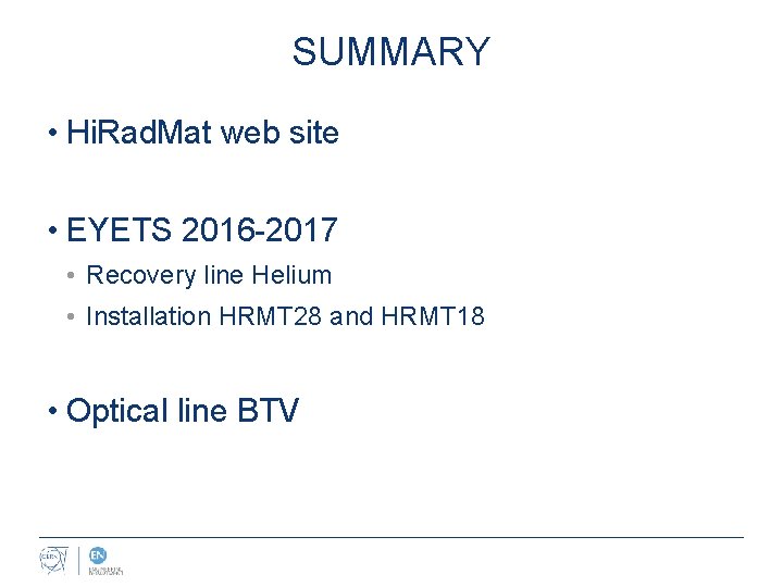 SUMMARY • Hi. Rad. Mat web site • EYETS 2016 -2017 • Recovery line