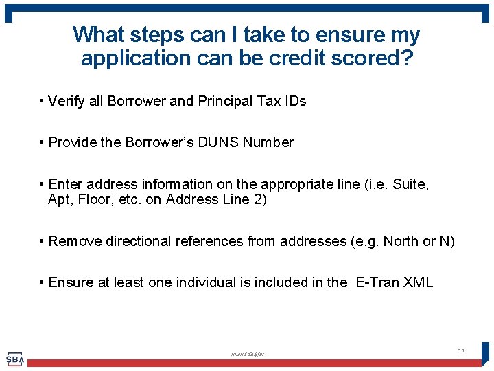 What steps can I take to ensure my application can be credit scored? •