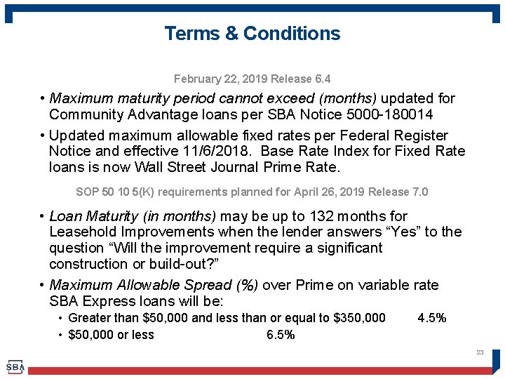 Terms & Conditions February 22, 2019 Release 6. 4 • Maximum maturity period cannot