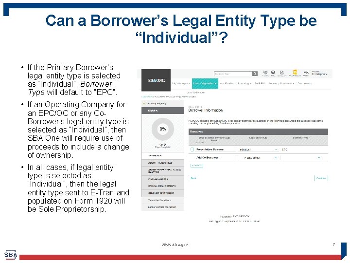 Can a Borrower’s Legal Entity Type be “Individual”? • If the Primary Borrower’s legal