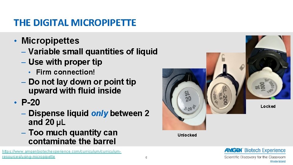 THE DIGITAL MICROPIPETTE • Micropipettes – Variable small quantities of liquid – Use with