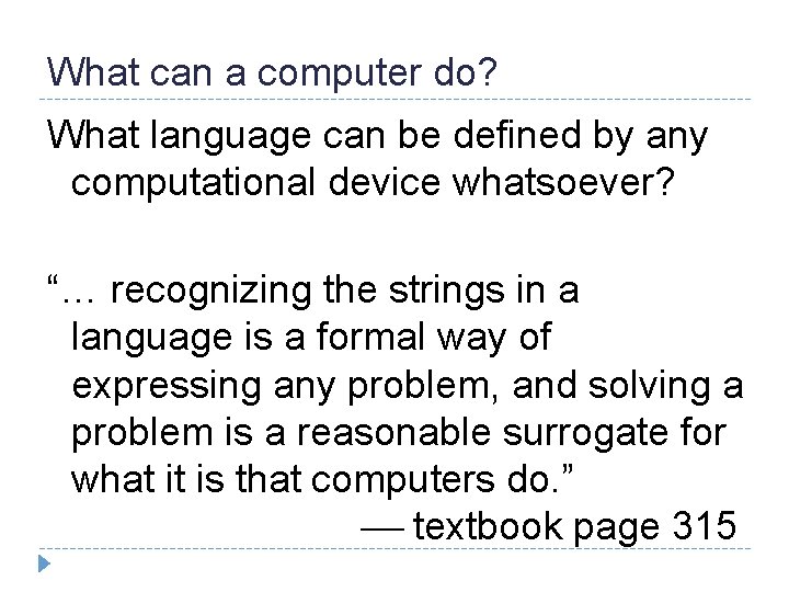 What can a computer do? What language can be defined by any computational device