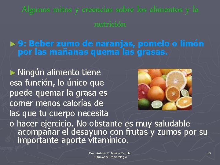 Algunos mitos y creencias sobre los alimentos y la nutrición ► 9: Beber zumo