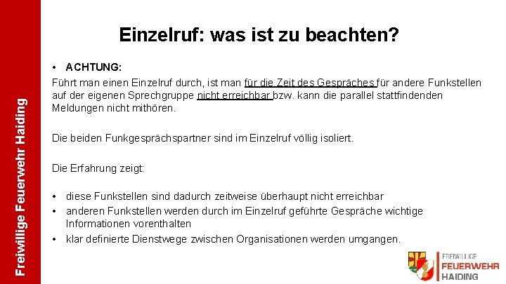 Freiwillige Feuerwehr Haiding Einzelruf: was ist zu beachten? • ACHTUNG: Führt man einen Einzelruf