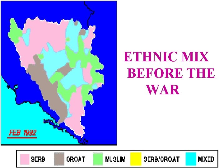 ETHNIC MIX BEFORE THE WAR 