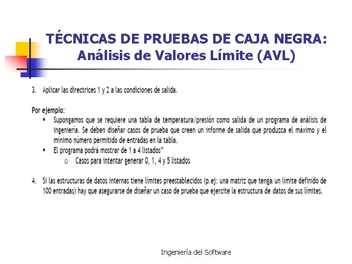 TÉCNICAS DE PRUEBAS DE CAJA NEGRA: Análisis de Valores Límite (AVL) Ingeniería del Software