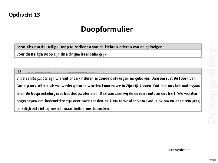 Opdracht 13 Formulier om de Heilige Doop te bedienen aan de kleine kinderen van