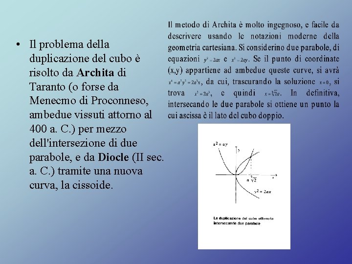  • Il problema della duplicazione del cubo è risolto da Archita di Taranto