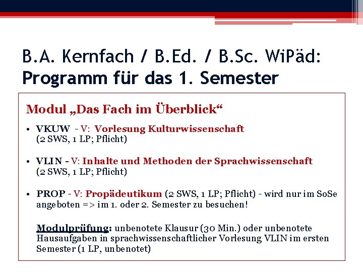 B. A. Kernfach / B. Ed. / B. Sc. Wi. Päd: Programm für das