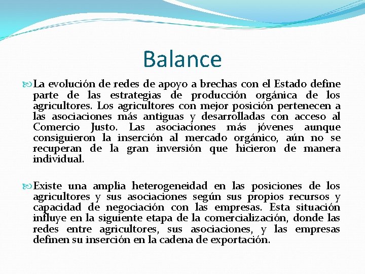 Balance La evolución de redes de apoyo a brechas con el Estado define parte