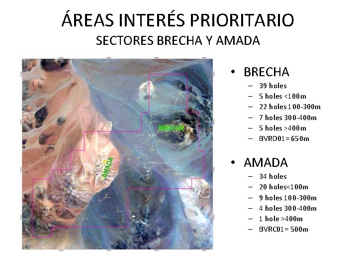 ÁREAS INTERÉS PRIORITARIO SECTORES BRECHA Y AMADA • BRECHA – – – 39 holes