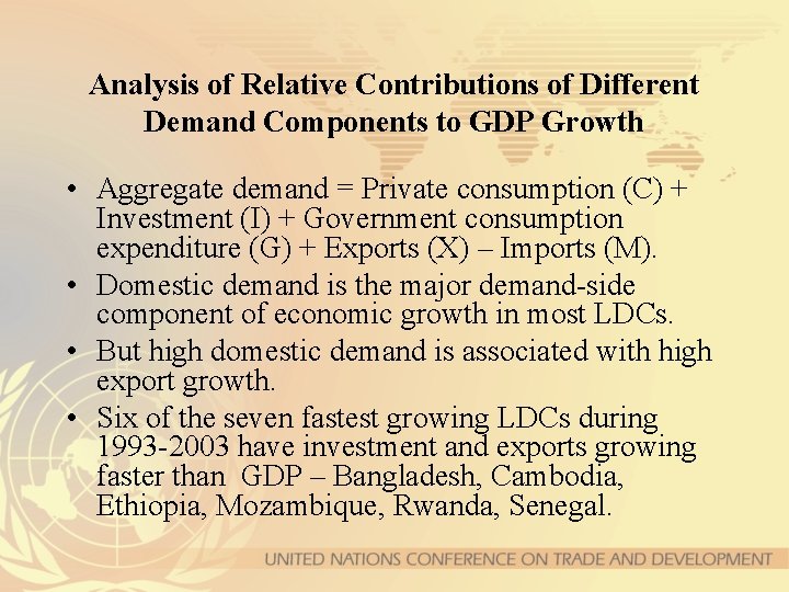 Analysis of Relative Contributions of Different Demand Components to GDP Growth • Aggregate demand