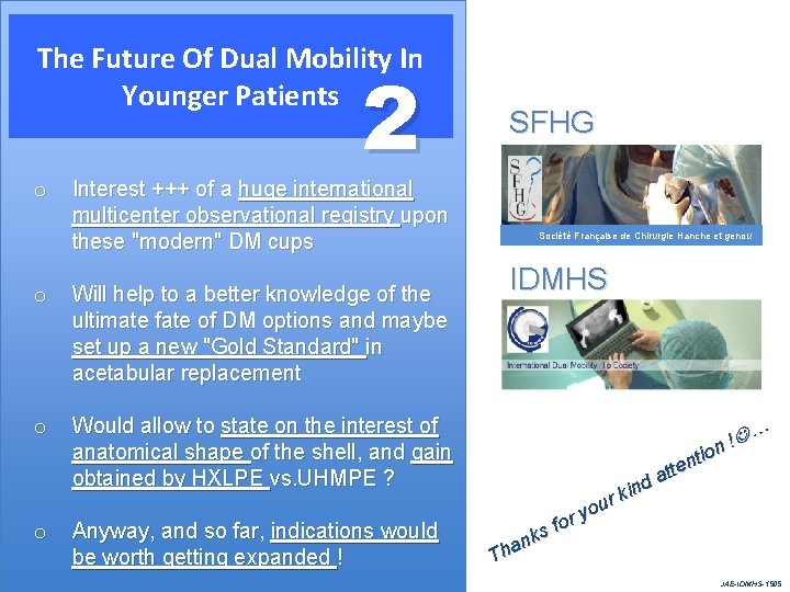 The Future Of Dual Mobility In Younger Patients o 2 Interest +++ of a