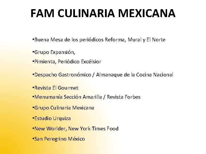 FAM CULINARIA MEXICANA • Buena Mesa de los periódicos Reforma, Mural y El Norte