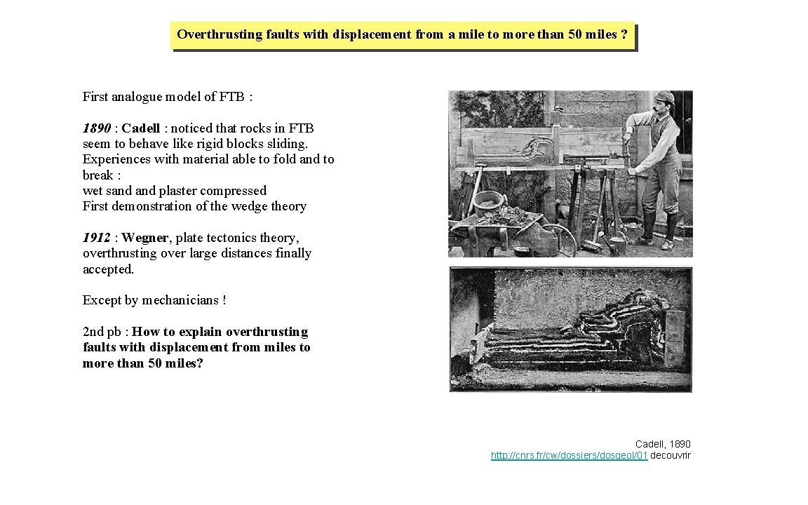Overthrusting faults with displacement from a mile to more than 50 miles ? First