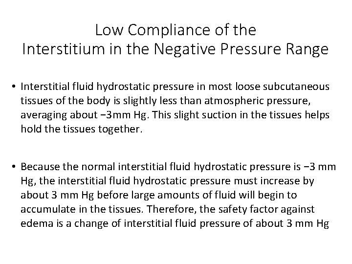 Low Compliance of the Interstitium in the Negative Pressure Range • Interstitial fluid hydrostatic