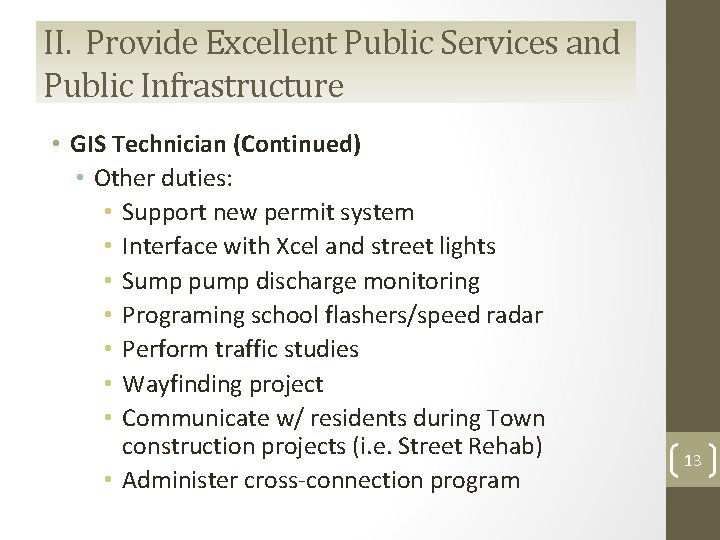 II. Provide Excellent Public Services and Public Infrastructure • GIS Technician (Continued) • Other