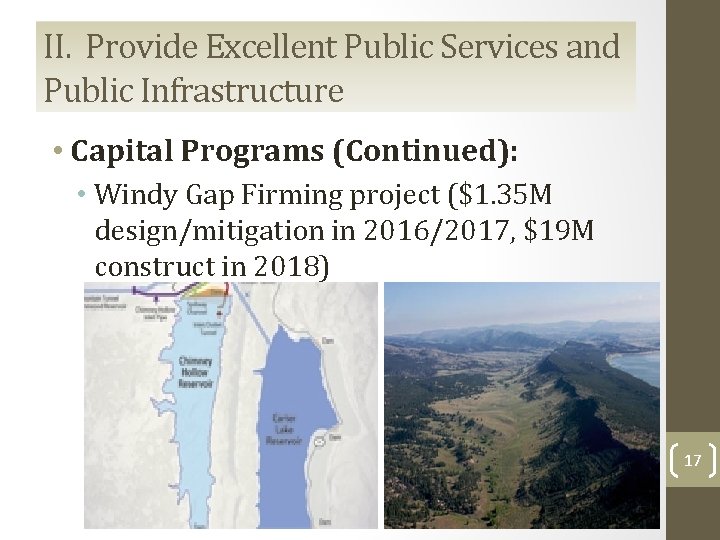 II. Provide Excellent Public Services and Public Infrastructure • Capital Programs (Continued): • Windy