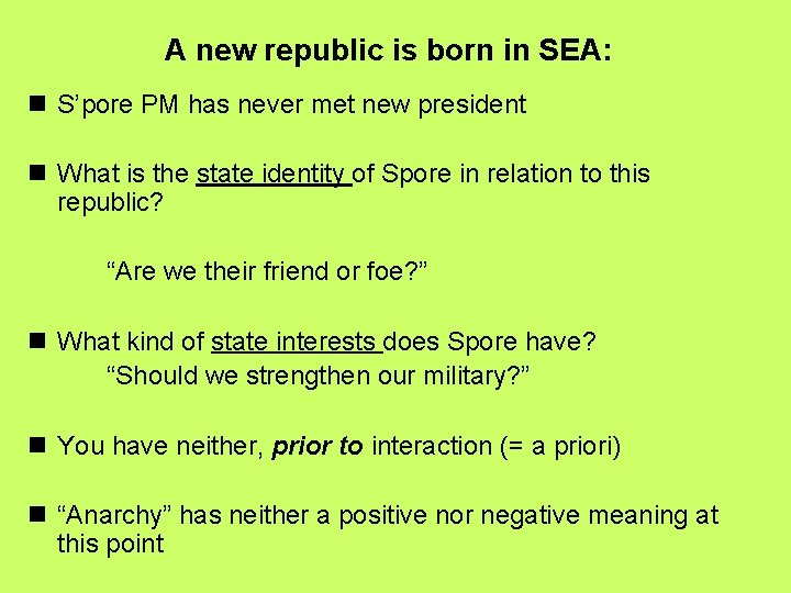 A new republic is born in SEA: n S’pore PM has never met new