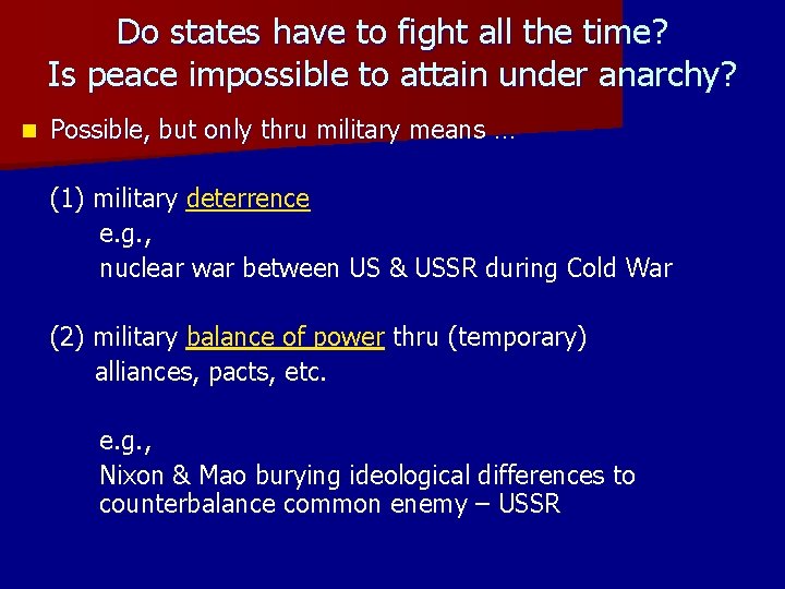 Do states have to fight all the time? Is peace impossible to attain under