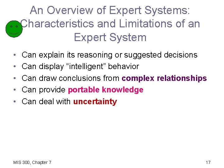 An Overview of Expert Systems: Characteristics and Limitations of an Expert System • •