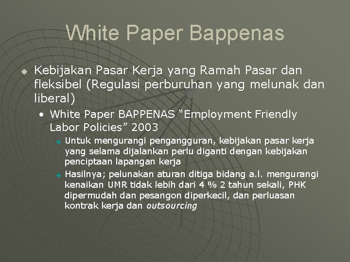 White Paper Bappenas u Kebijakan Pasar Kerja yang Ramah Pasar dan fleksibel (Regulasi perburuhan